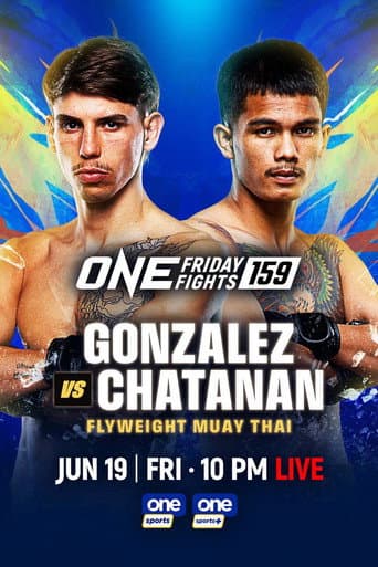ONE Friday Fights 159: Gonzalez vs. Chatanan poster