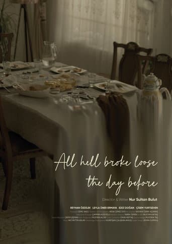 All Hell Broke Loose the Day Before poster