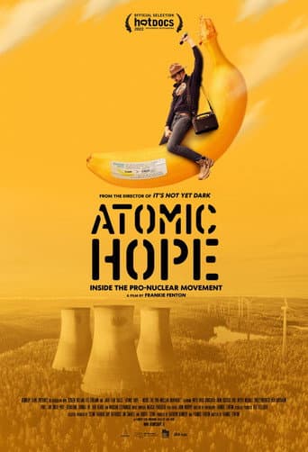 Atomic Hope: Inside the Pro-Nuclear Movement poster