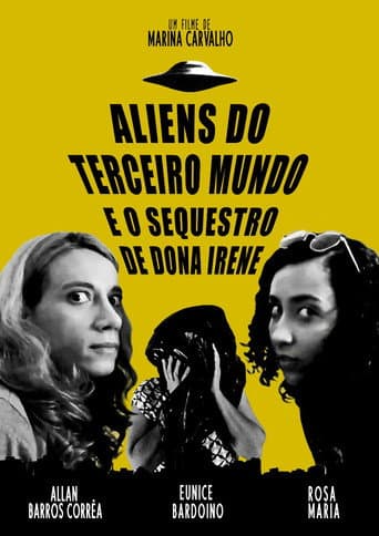 Aliens do terceiro mundo e o sequestro de Dona Irene poster