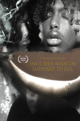 Isn't This What I'm Supposed To Feel poster