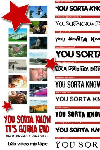 You Sorta Know It's Gonna End poster