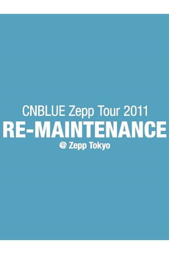 CNBLUE Zepp Tour 2011 ～RE-MAINTENANCE～ poster