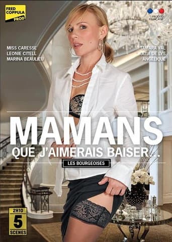 Mamans que j'aimerais baiser - Les bourgeoises poster