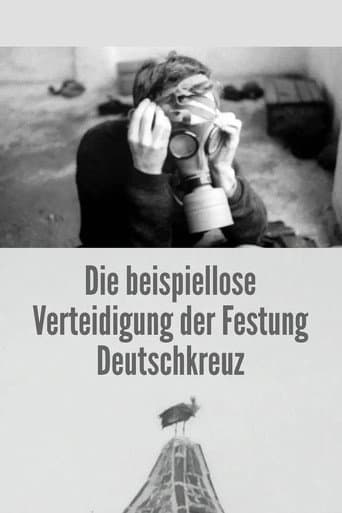 The Unprecedented Defence of the Fortress Deutschkreuz poster