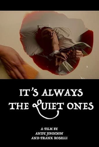 It's Always the Quiet Ones poster