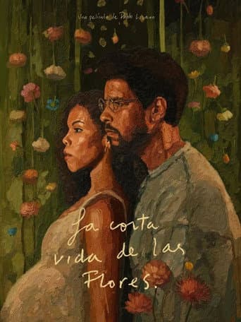 La corta vida de las flores poster