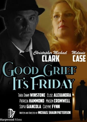 Good Grief It's Friday poster