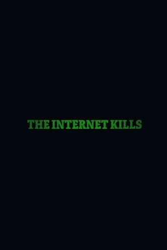 The Internet Kills poster