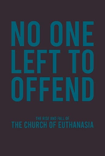 No One Left to Offend poster