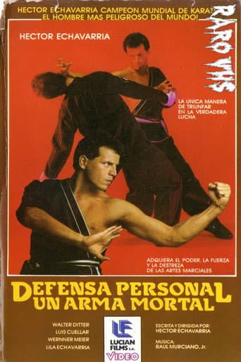 HECTOR ECHAVARRÍA: DEFENSA PERSONAL, UN ARMA MORTAL poster