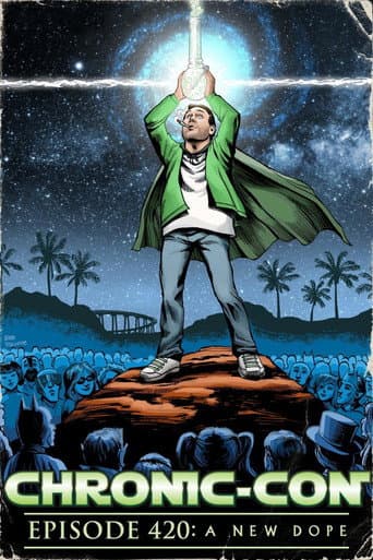 Chronic-Con, Episode 420: A New Dope poster