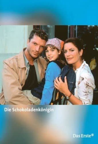 Die Schokoladenkönigin poster