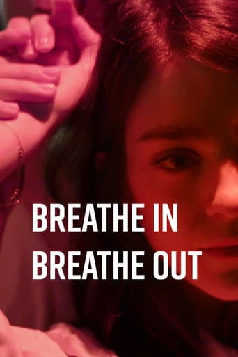 Breathe In Breathe Out poster