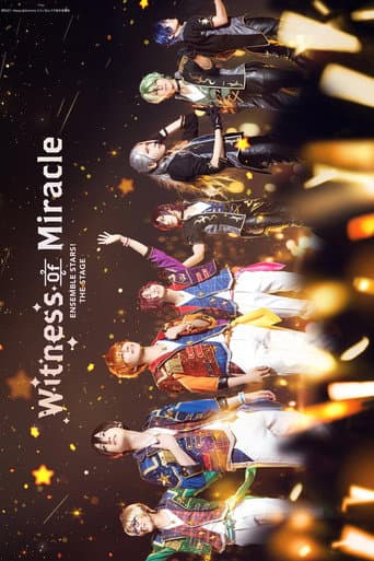 Ensemble Stars! THE STAGE -Witness of Miracle- poster