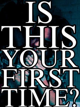 Is This Your First Time? poster