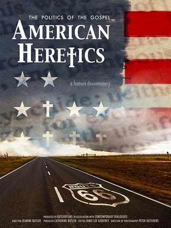 American Heretics: The Politics of the Gospel poster