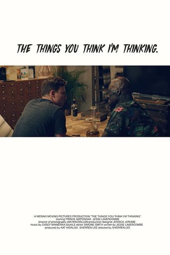 The Things You Think I'm Thinking poster