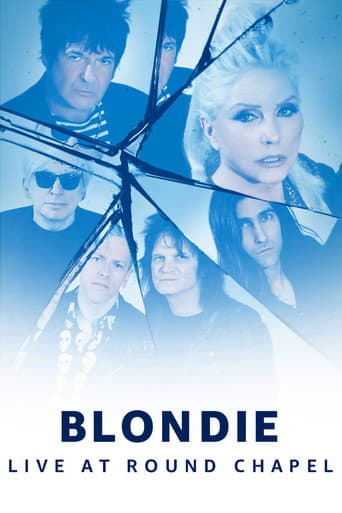 Blondie - Live at Round Chapel poster