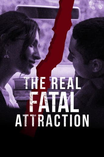The Real Fatal Attraction poster