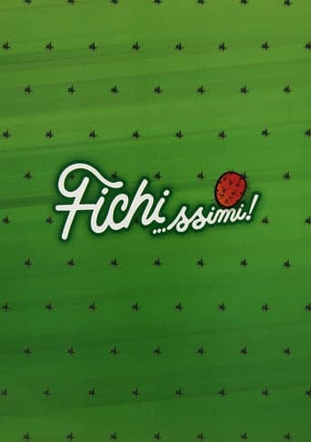 Fichi…ssimi! poster