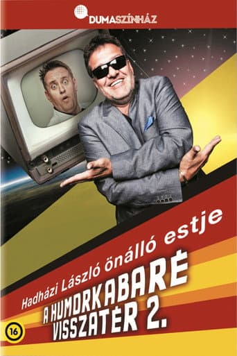 Dumaszínház: Humorkabaré visszatér 2 - Hadházi László önálló estje poster