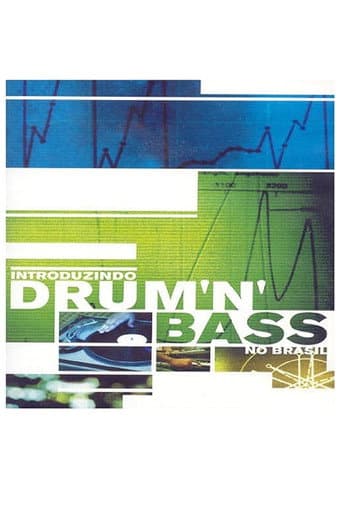Introduzindo Drum ’n’ Bass no Brasil poster