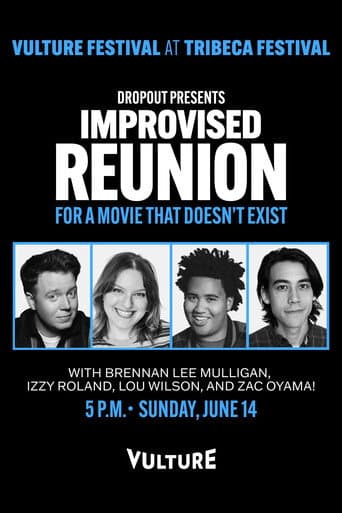 Dropout Presents an Improvised Reunion for a Movie that Doesn’t Exist poster
