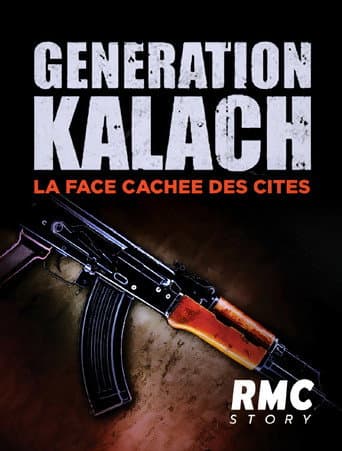 Génération Kalach : la face cachée des cités poster