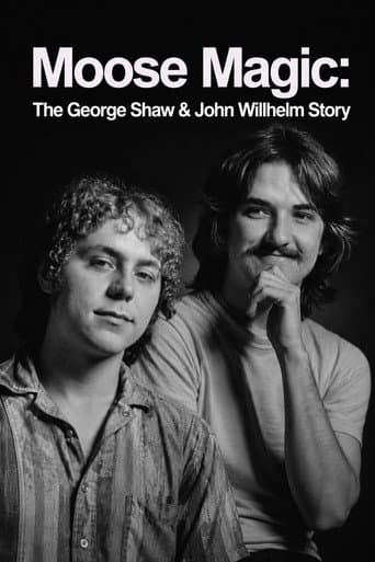 Moose Magic: The George Shaw & John Willhelm Story poster