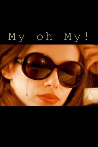 My oh My ! poster