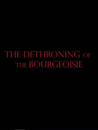 The Dethroning Of The Bourgeoisie poster
