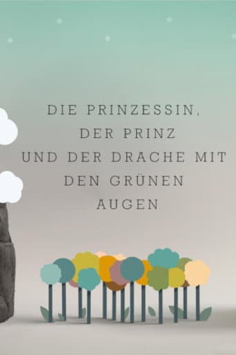 The Princess, the Prince and the green-eyed Dragon poster