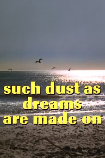 Such Dust as Dreams Are Made On poster