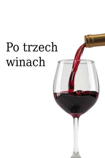 Po trzech winach poster