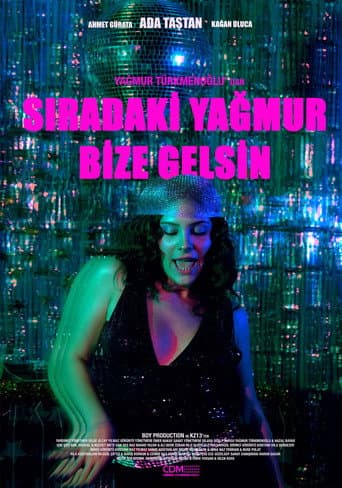 Sıradaki Yağmur Bize Gelsin poster