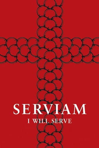 Serviam – I Will Serve poster