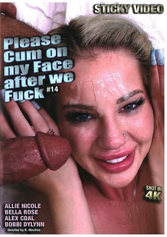 Please Cum on My Face After We Fuck 14 poster