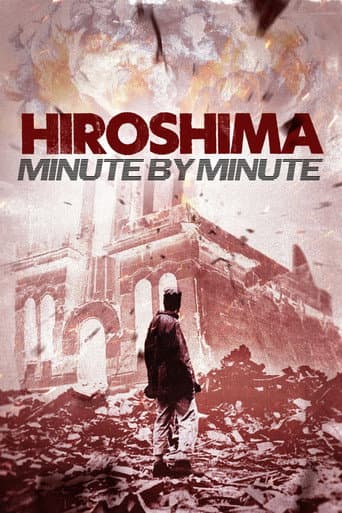 Hiroshima: Minute by Minute poster