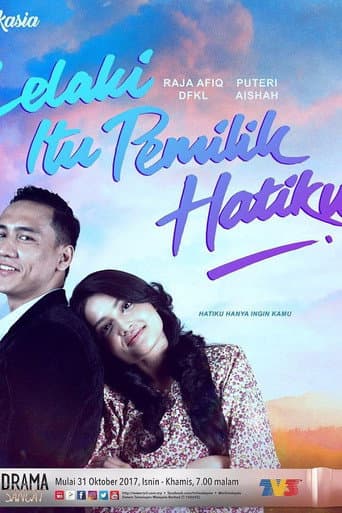 Lelaki Itu Pemilik Hatiku poster