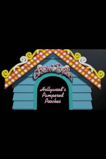 Chow Bella: Hollywood’s Pampered Pooches poster