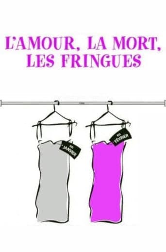 L'Amour, la Mort, les Fringues poster