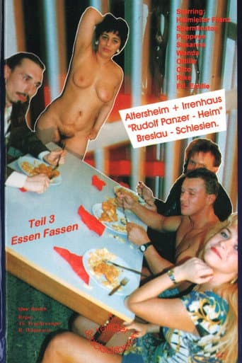 Altersheim & Irrenhaus 3: Essen Fassen poster