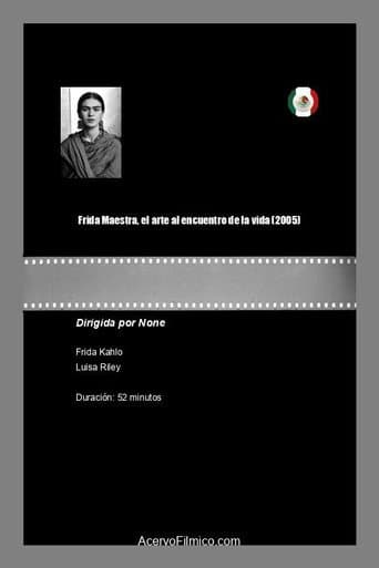Frida Maestra, el arte al encuentro de la vida poster