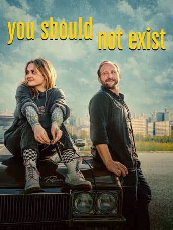 You Should Not Exist poster