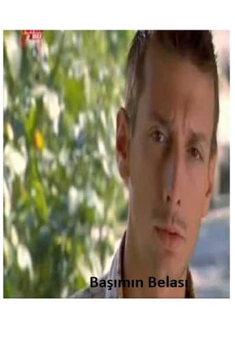 Başımın Belası poster