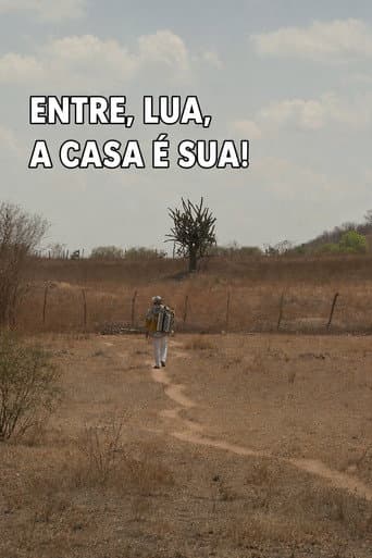 Entre, Lua, A Casa é Sua poster