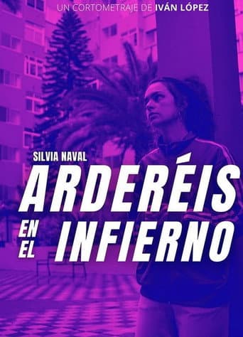 Arderéis en el infierno poster