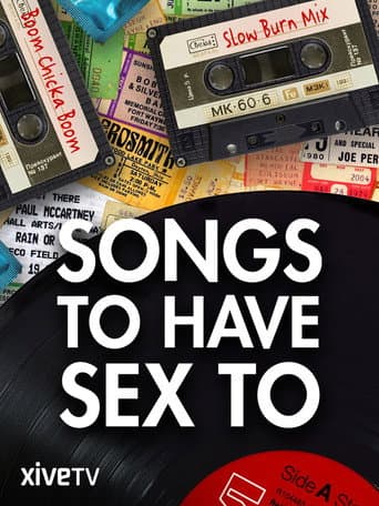 Songs to Have Sex to poster