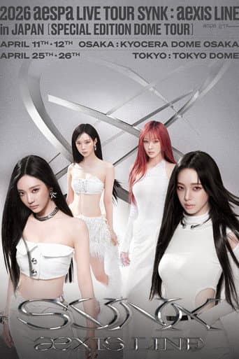aespa - 2026 Live Tour SYNK:aexis LINE in JAPAN - SPECIAL EDITION DOME TOUR poster